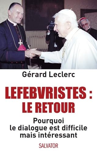 9782706709746: Lefebvristes, le retour