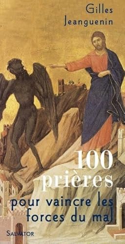 Beispielbild fr 100 prires pour vaincre les forces du mal zum Verkauf von Ammareal