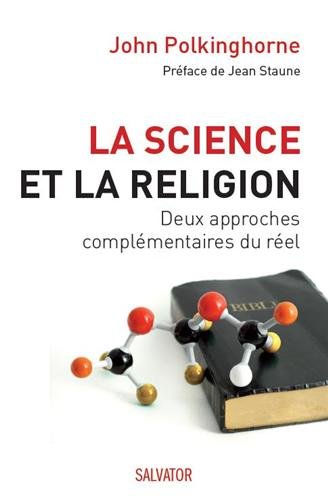Stock image for La science et la religion. Deux approches complmentaires du rel. for sale by Ammareal