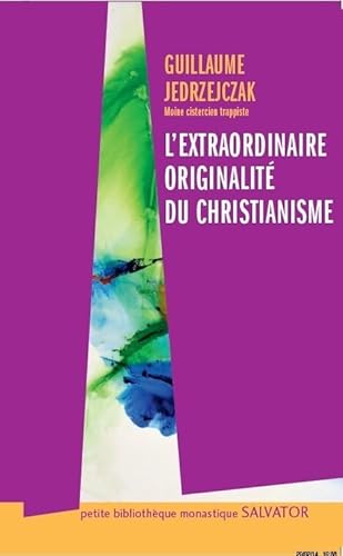 Stock image for L'extraordinaire originalit du christianisme for sale by Gallix