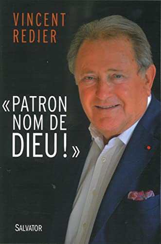 Stock image for Patron nom de Dieu ! for sale by WorldofBooks