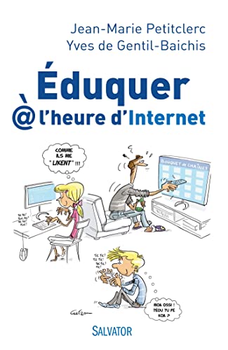 9782706712753: Eduquer  l'heure d'Internet: Entretiens avec Yves de Gentil-Baichis