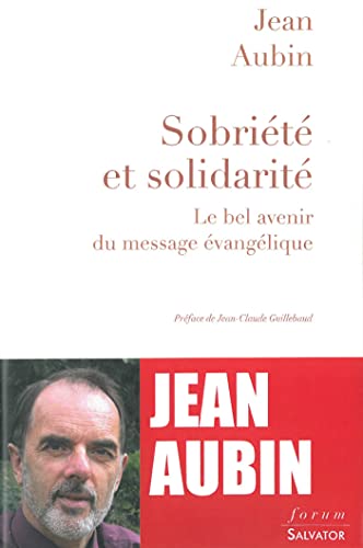 Stock image for Sobrit et solidarit. Le bel avenir du message vanglique for sale by Ammareal