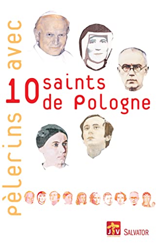Imagen de archivo de Plerins avec 10 saints de Pologne : JMJ Cracovie 2016 a la venta por Ammareal