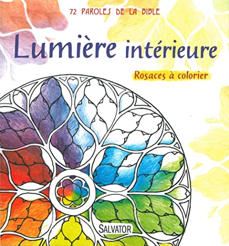 Beispielbild fr Lumire du monde : Rosaces  colorier Musseau, Marie-Pierre zum Verkauf von BIBLIO-NET