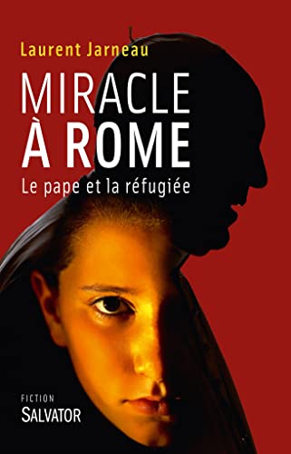 9782706713804: Miracle  Rome: Le pape et la rfugie