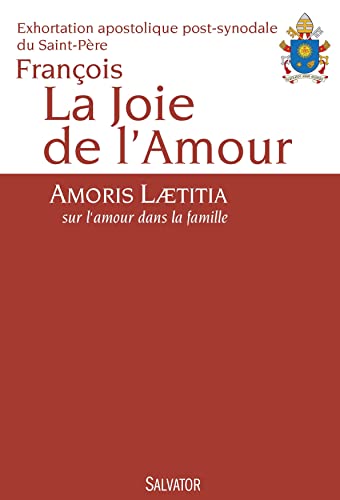 9782706714023: La joie de l'amour: Amoris Laetitia, sur l'amour dans la famille
