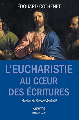 Beispielbild fr L'Eucharistie au coeur des Ecritures zum Verkauf von medimops