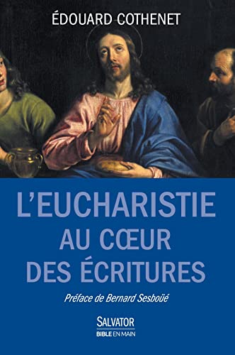 Stock image for L'Eucharistie au coeur des Ecritures for sale by medimops