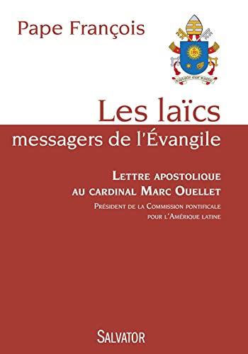 9782706714351: Les lacs, messagers de l'Evangile: Lettre apostolique au cardinal Marc Ouellet, prsident de la Commisiion pontificale pour l'Amrique latine