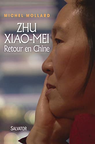 Beispielbild fr Zhu Xiao Mei. Retour en Chine zum Verkauf von medimops