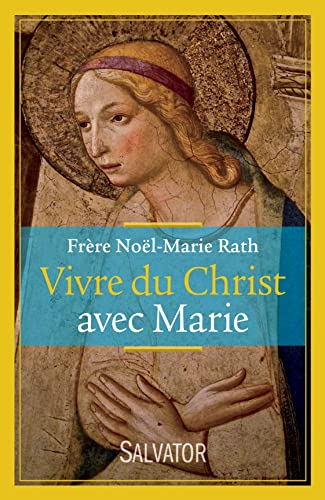 Imagen de archivo de Vivre du Christ avec Marie a la venta por medimops