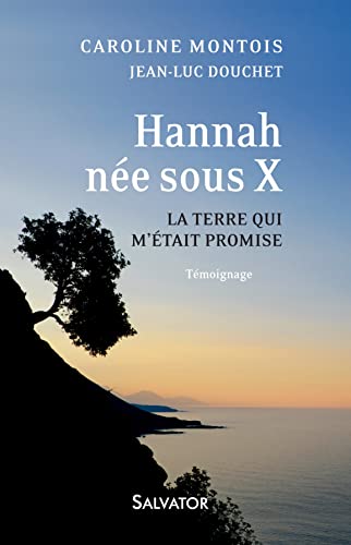 Stock image for Hannah, ne sous X. La terre qui m'tait promise - Tmoignage for sale by Ammareal