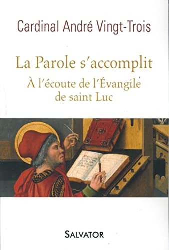 Stock image for La parole s'accomplit: A lcoute de lvangile de saint Luc for sale by Gallix