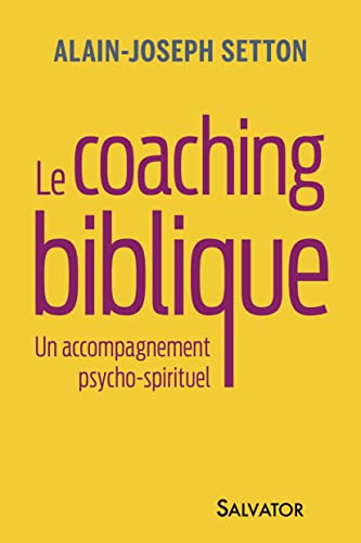 Imagen de archivo de Le coaching biblique. Un accompagnement psycho-spirituel a la venta por medimops