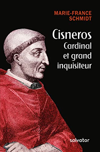 Stock image for Cisneros, cardinal et grand inquisiteur for sale by GF Books, Inc.