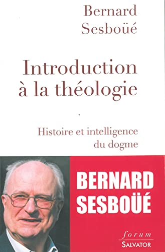 Beispielbild fr Introduction  la thologie. Histoire et intelligence du dogme zum Verkauf von medimops