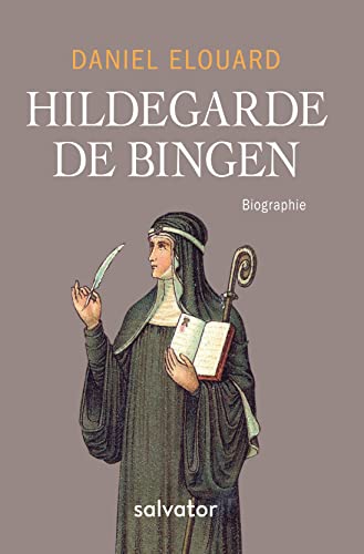 Imagen de archivo de Hildegarde de Bingen. Biographie a la venta por medimops