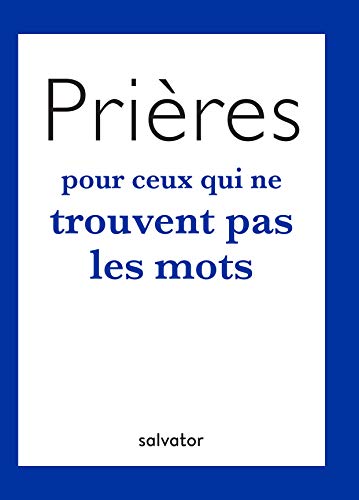Beispielbild fr PRIERES POUR CEUX QUI NE TROUVENT PAS LES MOTS zum Verkauf von Librairie Th  la page