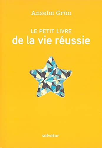 Beispielbild fr LE PETIT LIVRE DE LA VIE REUSSIE zum Verkauf von Ammareal