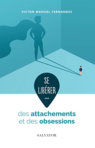 Beispielbild fr SE LIBERER DES ATTACHEMENTS ET DES OBSESSIONS [Broch] Fernandez, Victor Manuel et Wilwerth-Guitard, Marie-Lys zum Verkauf von BIBLIO-NET