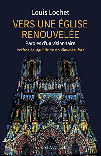 Beispielbild fr Vers une glise renouvele. Paroles d'un visionnaire zum Verkauf von medimops