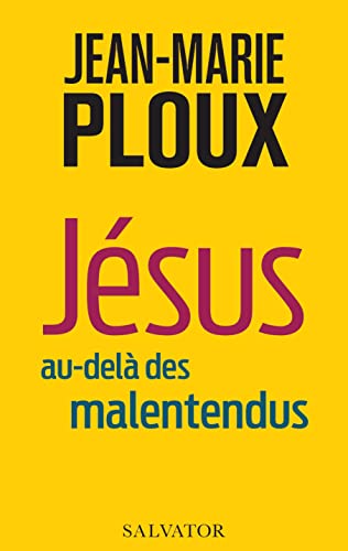 Stock image for Jsus au-del des malentendus [Broch] Ploux, Jean-Marie for sale by BIBLIO-NET