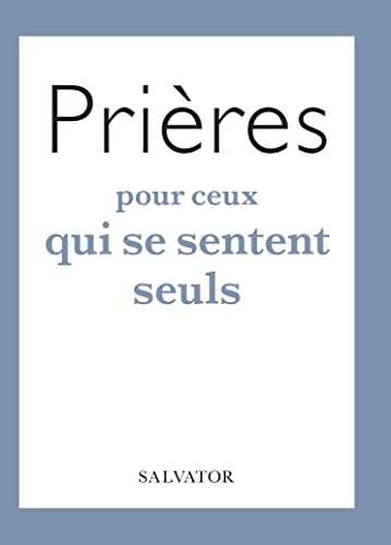 Beispielbild fr Prires pour ceux qui se sentent seuls zum Verkauf von medimops