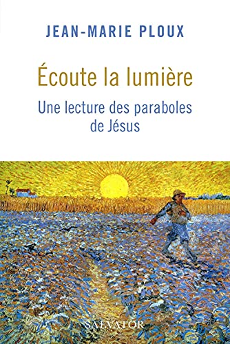 Stock image for coute la lumire. Une lecture des paraboles de Jsus for sale by medimops