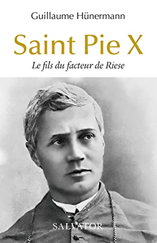 Beispielbild fr Saint Pie X. Le fils du facteur de Riese zum Verkauf von medimops