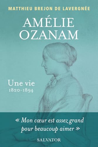 Beispielbild fr Amlie Ozanam, une vie (1820-1894) zum Verkauf von medimops
