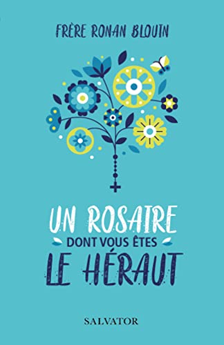 Imagen de archivo de Un Rosaire dont vous tes le hraut a la venta por Librairie Th  la page