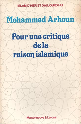 9782706808661: Pour une critique de la raison islamique (Islam d'Hier et)