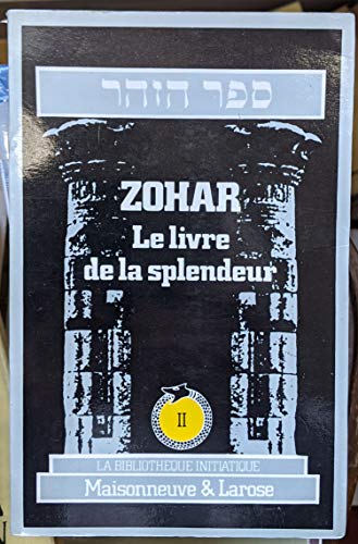 Imagen de archivo de Zohar Le livre de la splendeur Tome II a la venta por medimops