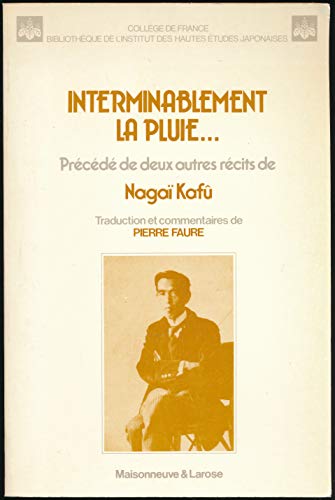 Beispielbild fr INTERMINABLEMENT LA PLUIE. Prd de deux autres rcits de Naga Kaf zum Verkauf von Librairie Rouchaleou