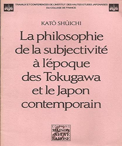 9782706809293: La philosophie de la subjectivit  l'poque des Tokugawa et le Japon contemporain