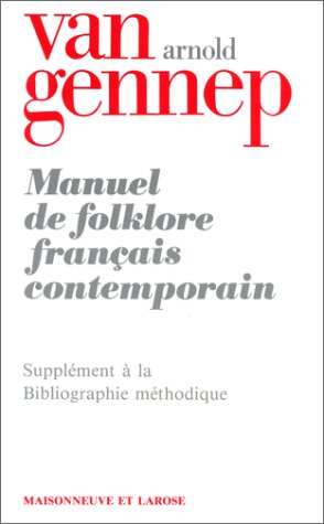 Stock image for Manuel de folklore franais contemporain. Supplment  la Bibliographie mthodique for sale by Ammareal