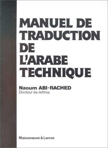 Beispielbild fr Manuel de traduction de l'arabe technique zum Verkauf von Librairie La Canopee. Inc.