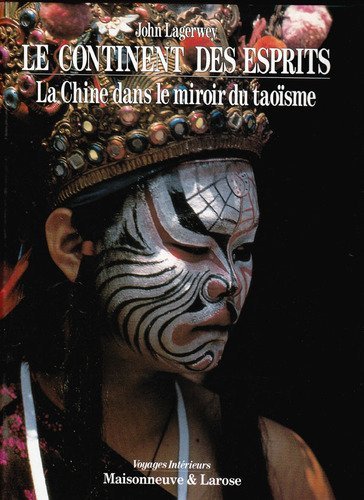 Beispielbild fr Le continent des esprits : la Chine dans le miroir du taosme zum Verkauf von medimops