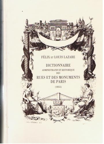 Stock image for Dictionnaire administratif et historique des rues et des monuments de Paris. (1855). for sale by Antiquariat Alte Seiten - Jochen Mitter