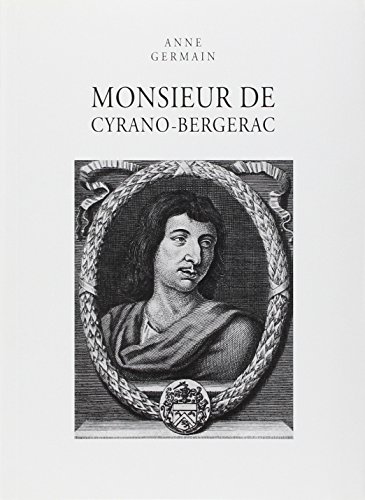 Beispielbild fr Monsieur De Cyrano-bergerac : Biographie Littraire zum Verkauf von RECYCLIVRE