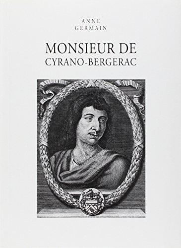 Imagen de archivo de Monsieur De Cyrano-bergerac : Biographie Littraire a la venta por RECYCLIVRE
