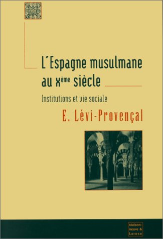 Stock image for L'Espagne musulmane au Xme sicle: Institutions et vie sociale for sale by LeLivreVert