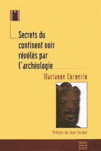 Beispielbild fr Secrets du continent noir rvls par l'archologie zum Verkauf von Ammareal