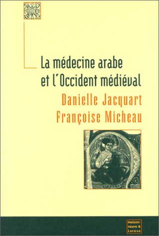 9782706812651: La mdecine arabe et l'Occident mdival