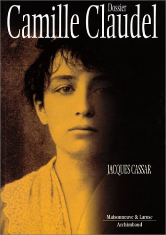 Beispielbild fr Dossier Camille Claudel zum Verkauf von Russell Books