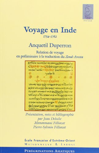 9782706812781: Voyage en Inde, 1754-1762: Relation de voyage en préliminaire à la traduction du Zend-Avesta (Collection Pérégrinations asiatiques) (French Edition)