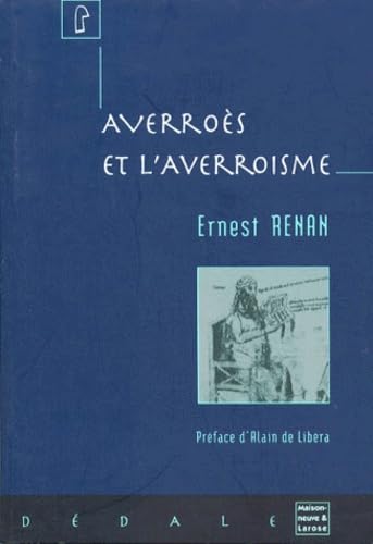 Averroès et l'averroïsme (Dédale) - Renan, Ernest