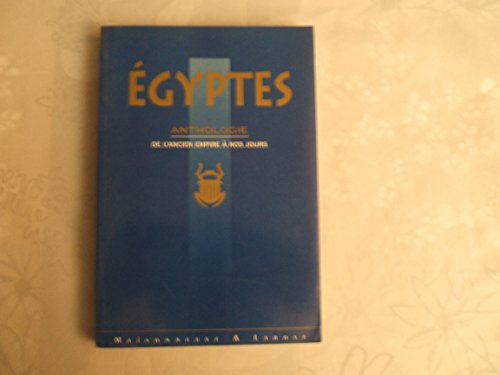 9782706812910: Egyptes: Anthologie de l'ancien empire à nos jours (French Edition)