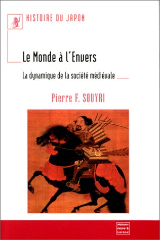 Beispielbild fr Histoire Du Japon : Le Monde  L'envers zum Verkauf von RECYCLIVRE